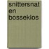 Snittersnat en Bosseklos
