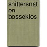 Snittersnat en Bosseklos door H. Diestel