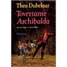 Tovertante Archibalda by T. Dubelaar