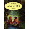 Muis en Mol by J. Dunbar