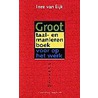 Groot taal- en manierenboek voor op het werk by Inez van Eijk
