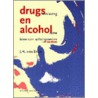 Drugsverslaving en alcoholisme door J.H. van Epen