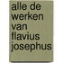 Alle de werken van Flavius Josephus