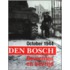 October 1944, Den Bosch, bevochten en bevrijd