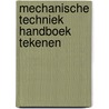 Mechanische techniek handboek tekenen door Goor
