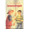 Knettergek by L. van Grootel