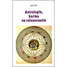 Astrologie, karma en reincarnatie by J. Hall