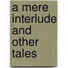 A mere interlude and other tales by T. Hardy