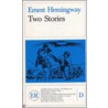 Two stories door E. Hemingway