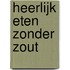 Heerlijk eten zonder zout