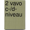 2 Vavo C-/D- niveau door J. Hiemstra
