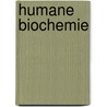 Humane biochemie door G.J.M. Hooghwinkel