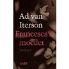 Francesca's moeder door A. van Iterson