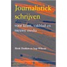 Journalistiek schrijven voor krant, vakblad en nieuwe media by J. Willems