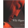 Willy Mignot door M.N.J.A. van der Knaap