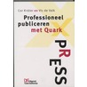 Professioneel publiceren met QuarkXPress door V. de Valk