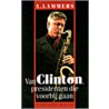 Van Clinton, presidenten die voorbij gaan by A. Lammers