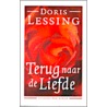 Terug naar de liefde by D. Lessing