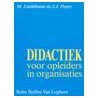 Didactiek voor opleiders in organisaties by M. Lindeboom