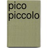 Pico Piccolo by W. Gloudemans