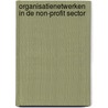 Organisatienetwerken in de non-profit sector by W. Mast