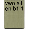 Vwo A1 en B1 1 door Onbekend