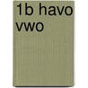1b havo vwo by Unknown