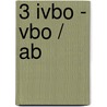 3 Ivbo - vbo / ab door Onbekend