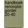 Handboek renovatie Gordel 20-40 door B. Mulder