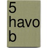5 Havo B door Onbekend