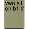 Vwo A1 en B1 2 door Onbekend