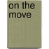 On the move