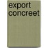 Export concreet