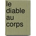 Le diable au corps