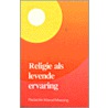 Religie als levende ervaring door M. Messing