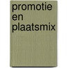 Promotie en plaatsmix by P.F. Oostveen