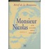 Monsieur Nicolas, of De menselijke inborst ontmaskerd