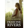 Een kind van verzoening door Francine Rivers