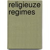 Religieuze regimes door P. van Rooden