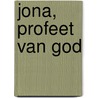 Jona, profeet van God door H.J. Room