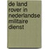 De Land Rover in Nederlandse militaire dienst