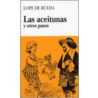 Las aceitunas y otros pasos by L. de Rueda
