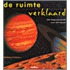 De ruimte verklaard