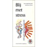 Blij met stress by C. Schasfoort-Spanbroek