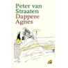 Dappere Agnes door Peter van Straaten