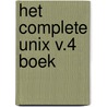 Het complete UNIX V.4 boek by J. Tiemens