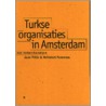 Turkse organisaties in Amsterdam door J. Tillie