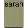 Sarah by J. Vanhaelen