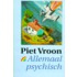 Allemaal psychisch