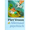 Allemaal psychisch by Vroon